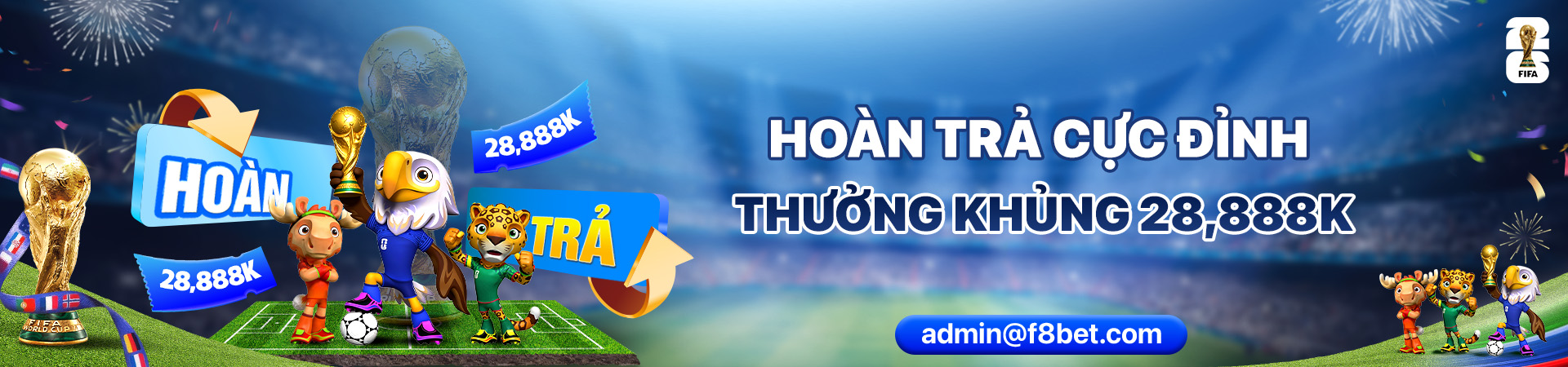 tận hưởng hoàn trả cực đỉnh tại f8bet